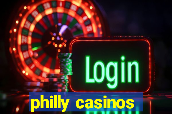 philly casinos