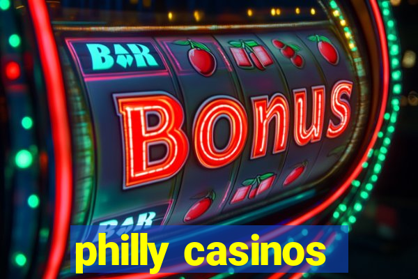 philly casinos