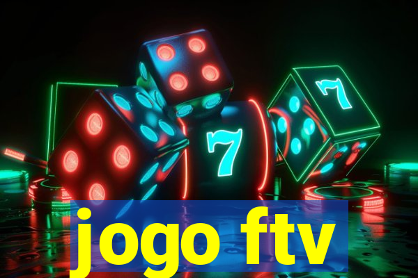 jogo ftv