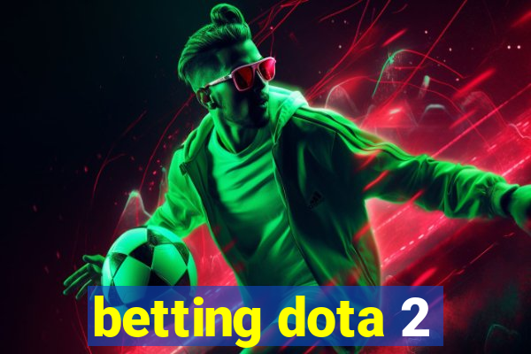 betting dota 2