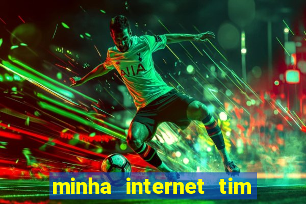 minha internet tim beta acabou como contratar mais