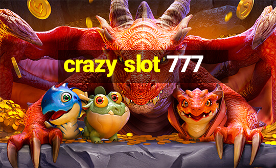 crazy slot 777