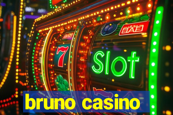 bruno casino