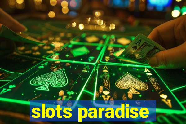 slots paradise