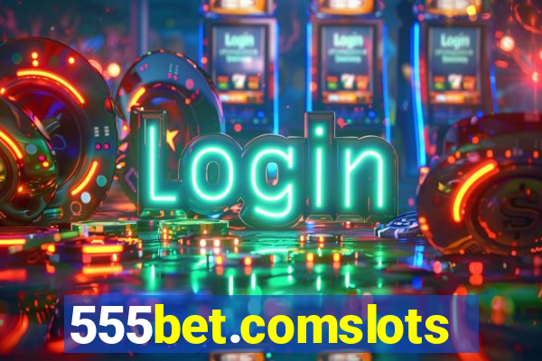 555bet.comslots