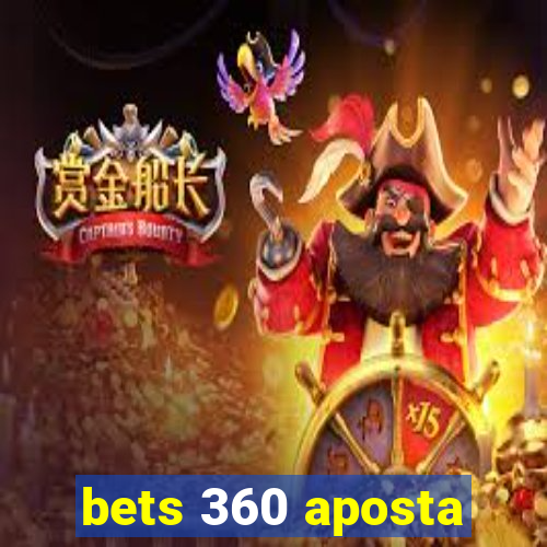 bets 360 aposta