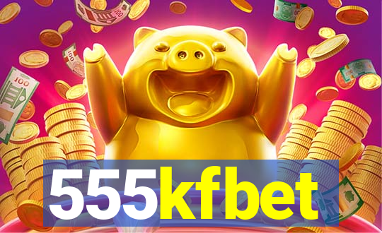 555kfbet