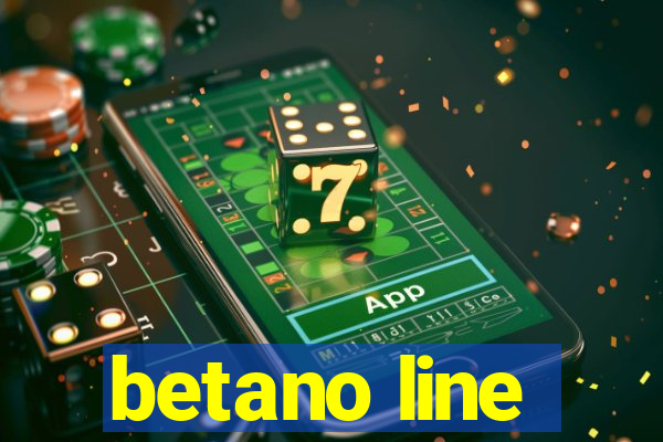 betano line