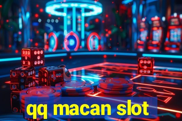 qq macan slot