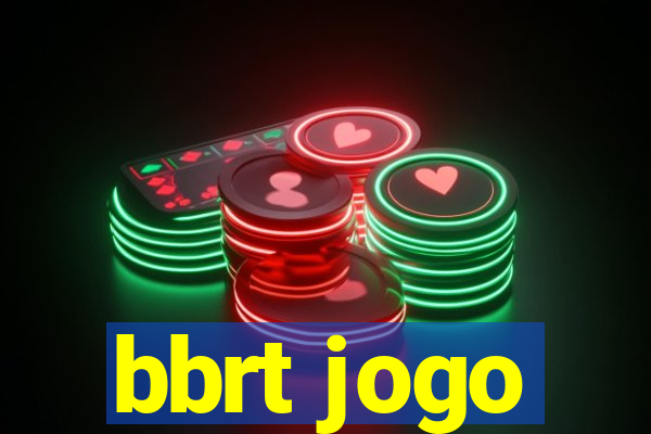 bbrt jogo