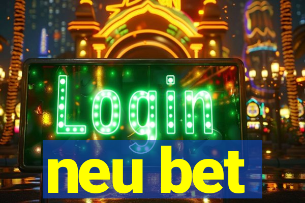 neu bet