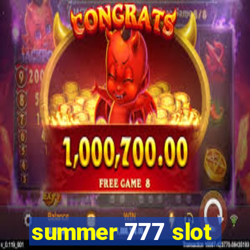 summer 777 slot