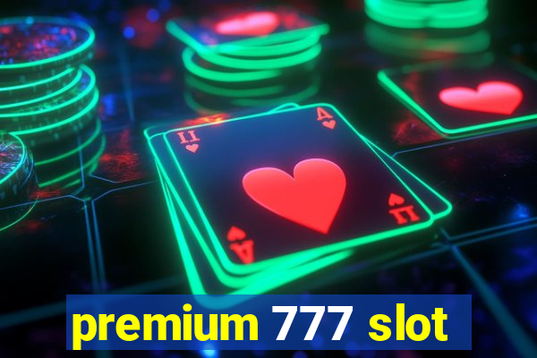 premium 777 slot