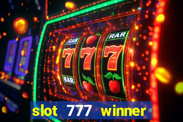 slot 777 winner como sacar