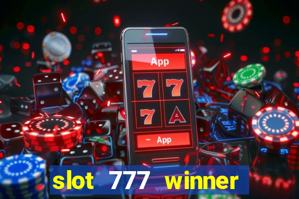 slot 777 winner como sacar