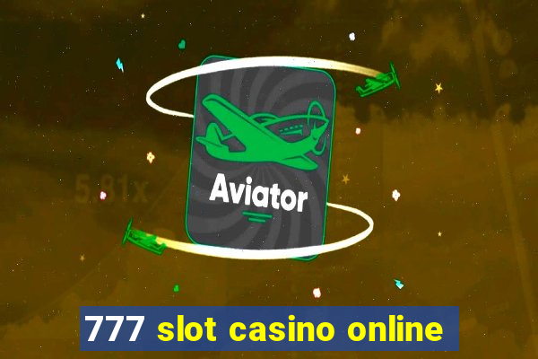 777 slot casino online