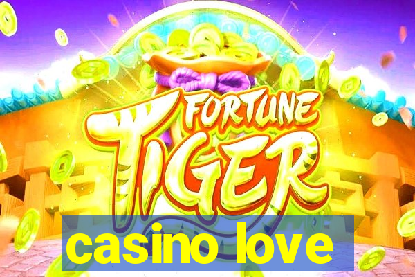 casino love