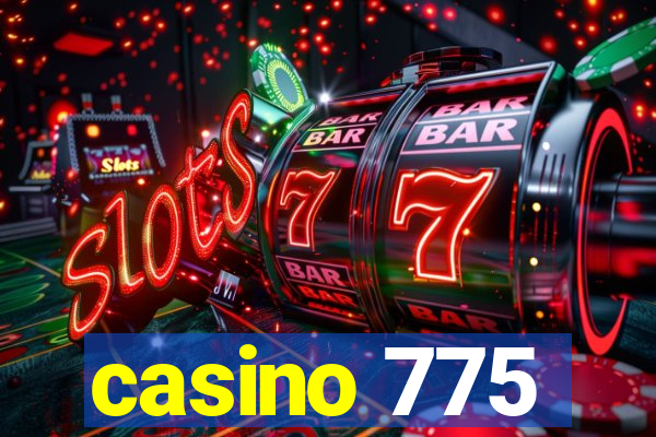 casino 775