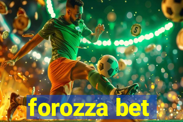 forozza bet