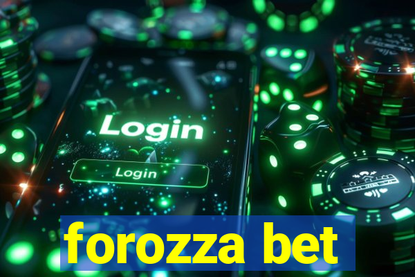 forozza bet