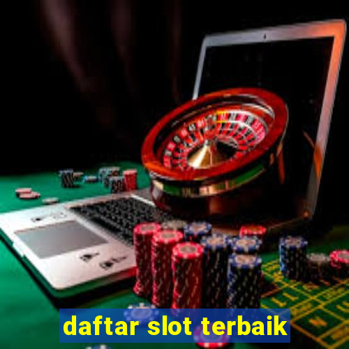 daftar slot terbaik