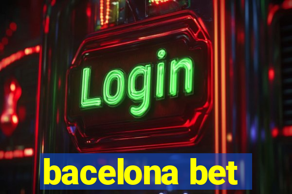 bacelona bet