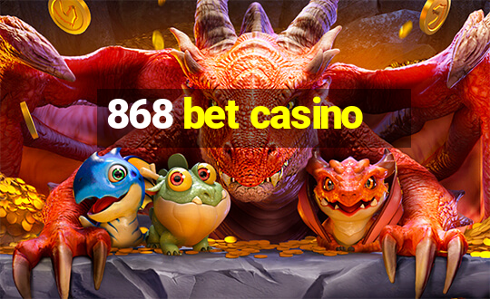 868 bet casino