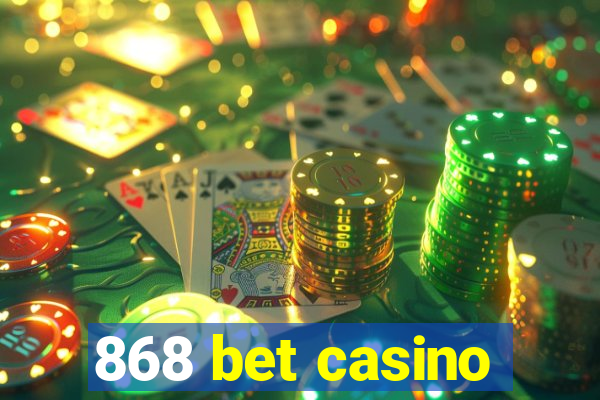 868 bet casino