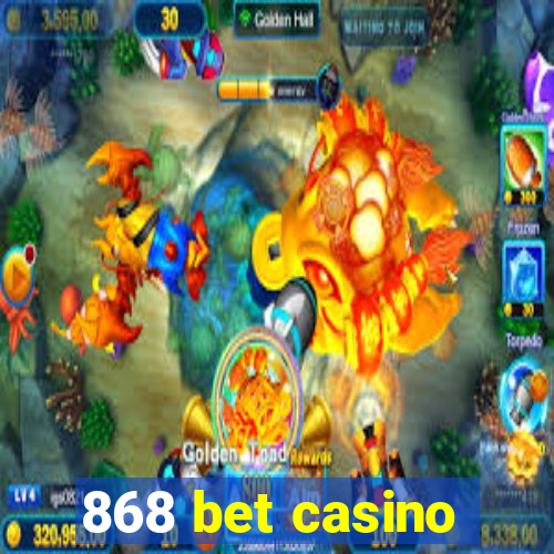 868 bet casino