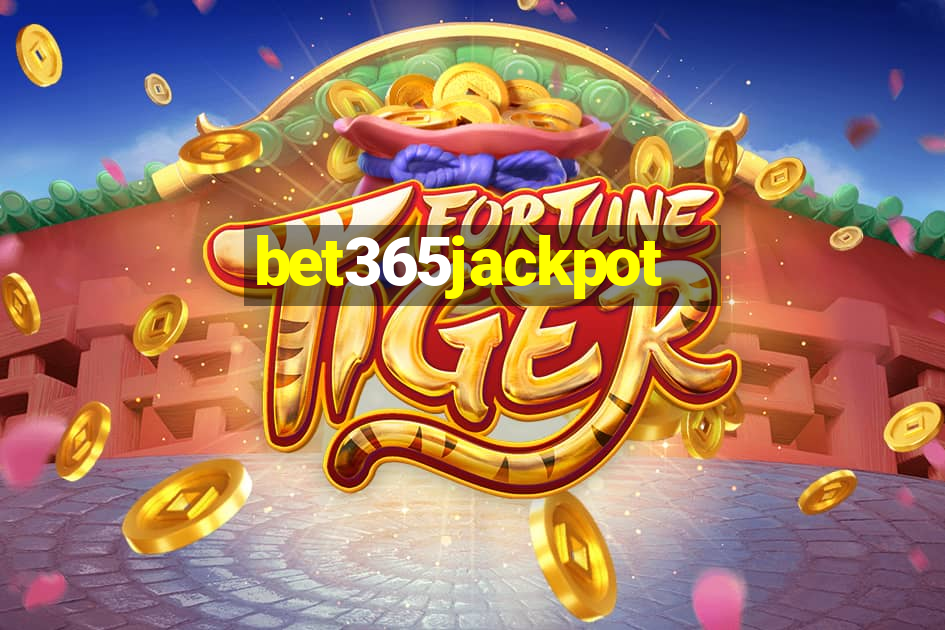 bet365jackpot