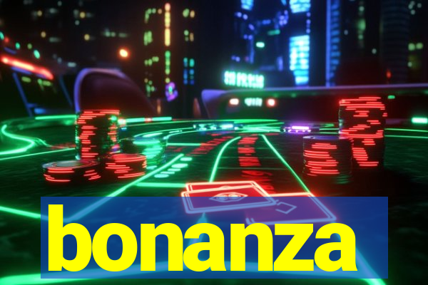 bonanza