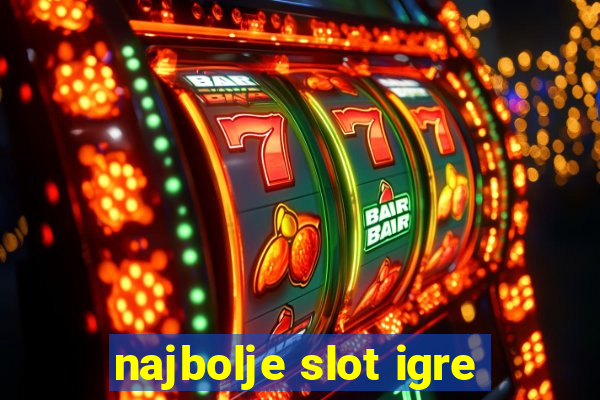 najbolje slot igre