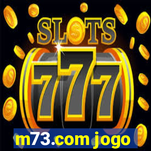 m73.com jogo