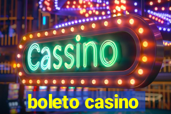 boleto casino