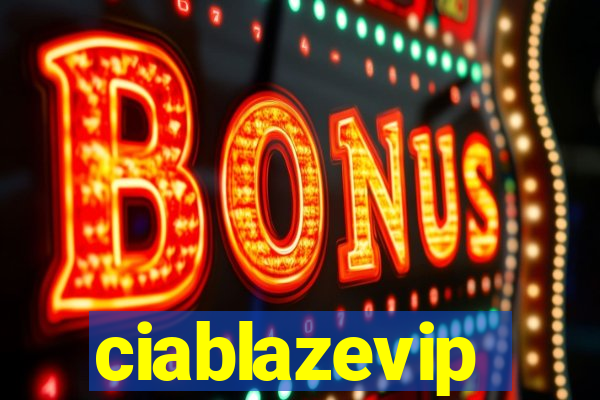 ciablazevip