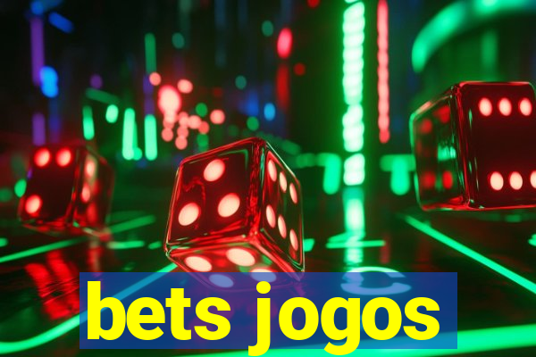 bets jogos