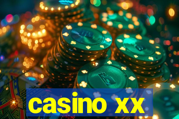 casino xx