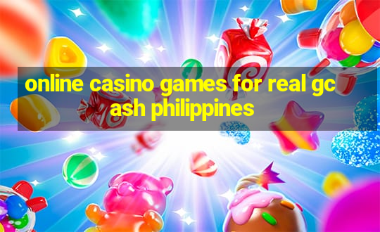 online casino games for real gcash philippines