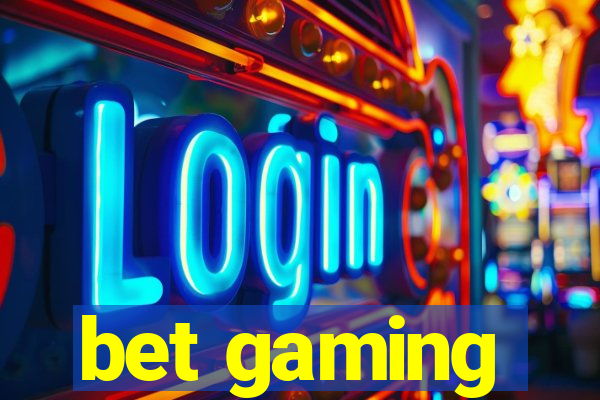 bet gaming