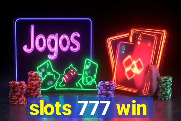 slots 777 win