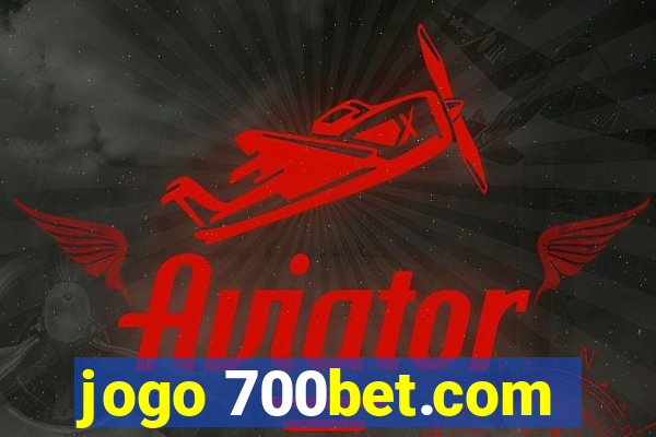 jogo 700bet.com