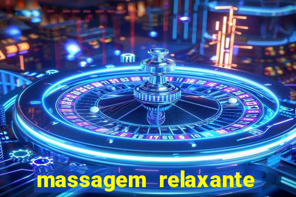 massagem relaxante em betim