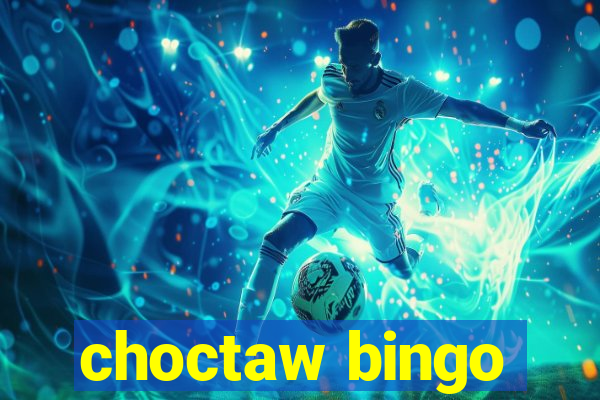 choctaw bingo