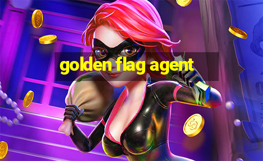 golden flag agent