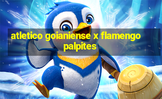 atletico goianiense x flamengo palpites