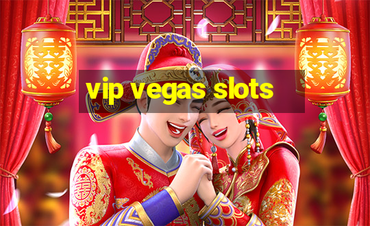 vip vegas slots