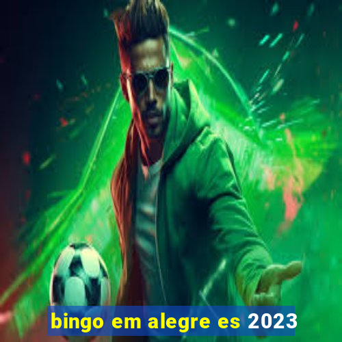 bingo em alegre es 2023