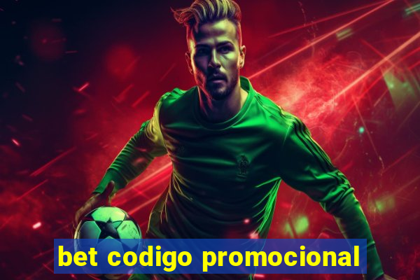 bet codigo promocional