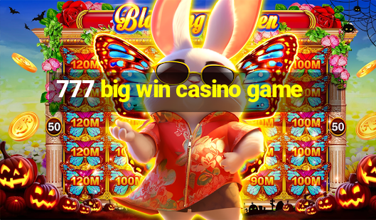 777 big win casino game