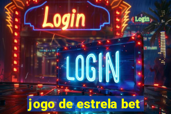 jogo de estrela bet